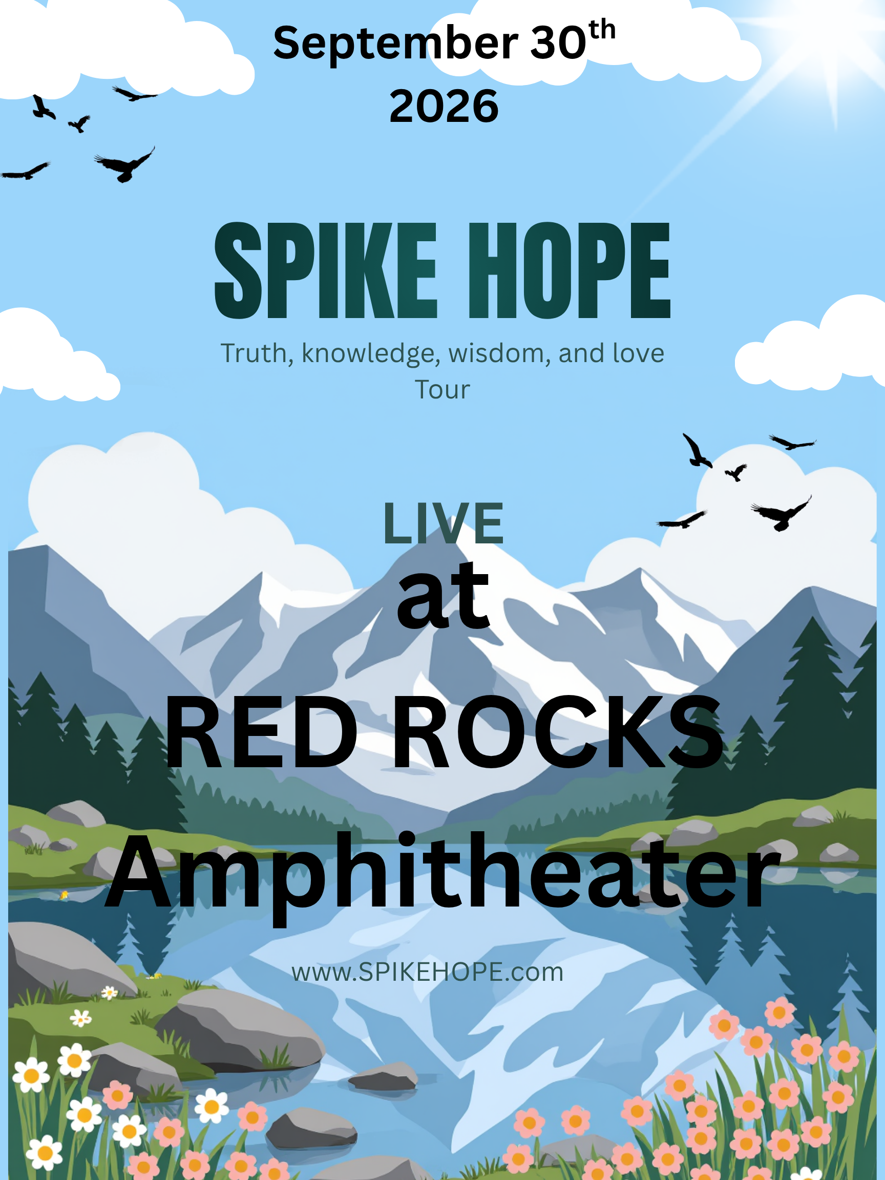 SPIKE HOPE: Truth, knowledge, wisdom, and love Tour photo